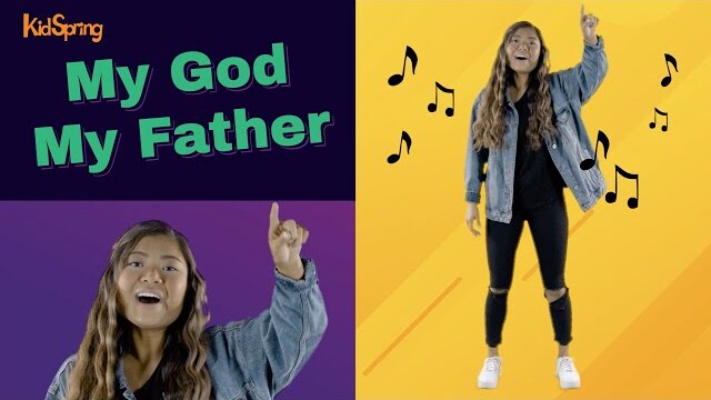 My God, My Father | Elementary Worship Song