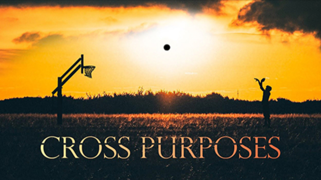Cross Purposes