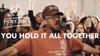 You Hold It All Together - Maverick City Music x UPPERROOM