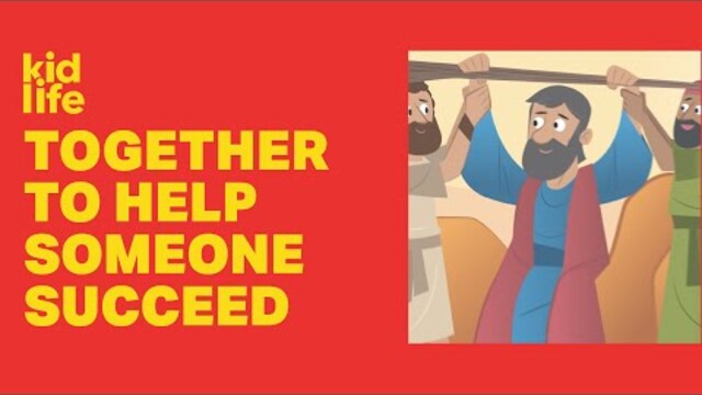 Kid Life - Work together to help someone succeed