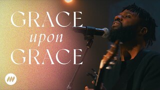 Grace Upon Grace | Live Performance Video | Life.Church Worship