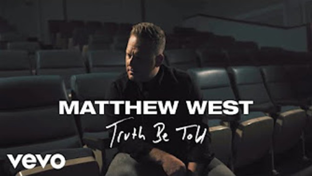Truth Be Told | Matthew West
