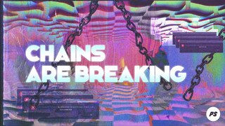 Chains Are Breaking | Over It All | Planetshakers Official Lyric Video