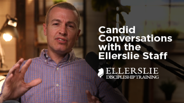 Candid Conversations with the Ellerslie Staff | Ellerslie Discipleship Training