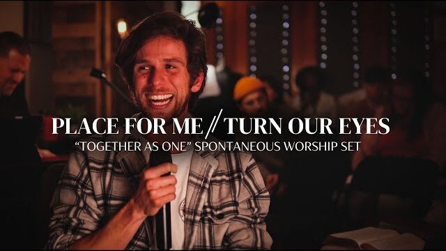 Place For Me + Turn Our Eyes | Spontaneous Worship with Jesus Co. “Together As One” Worship Set