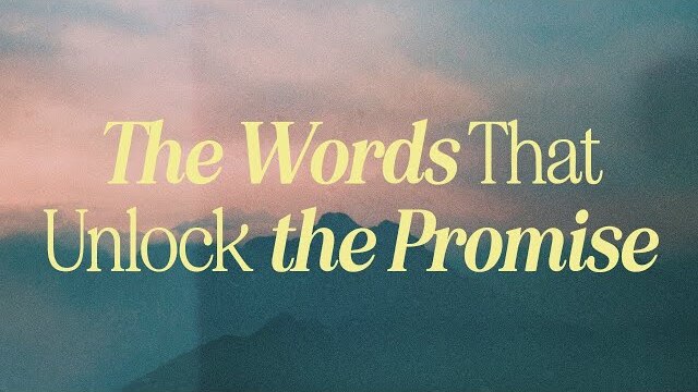 LIVE: The Words That Unlock the Promise (Mar. 12, 2023)