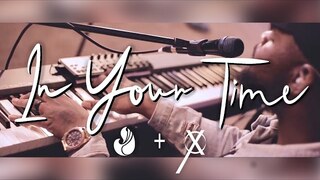 In Your Time | WorshipMob original by Colten May & Aaron McClain (+spontaneous)