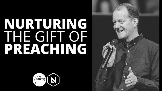 Nurturing The Gift of Preaching | Hillsong Leadership Network