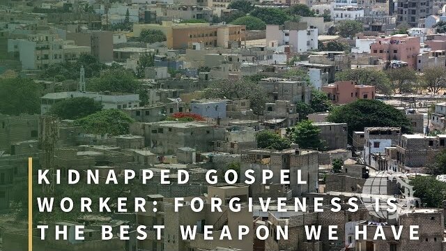 KIDNAPPED GOSPEL WORKER: Forgiveness is the Best Weapon We Have