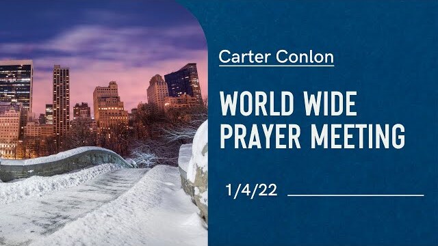 Worldwide Prayer Meeting 1/4/22