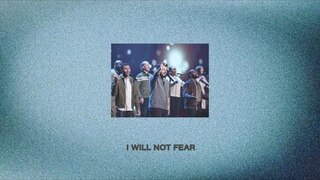 I Will Not Fear | Official Lyric Video | The Brooklyn Tabernacle Choir