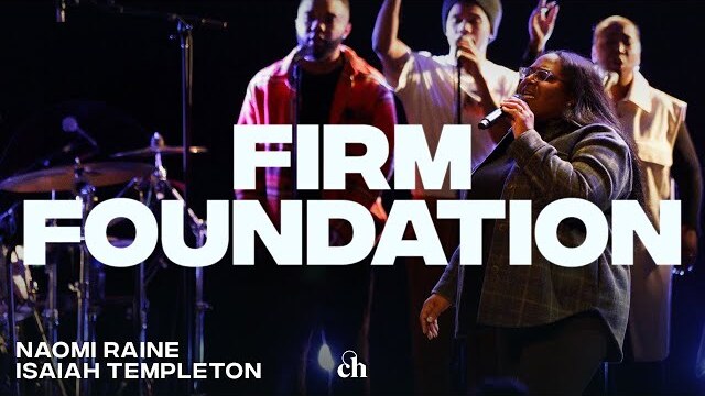 Firm Foundation | Naomi Raine & Isaiah Templeton Live Inspiring Worship Performance