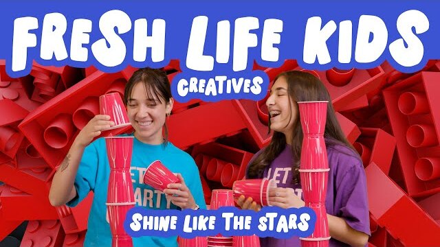 Fresh Life Kids | Shine Like the Stars | Creatives