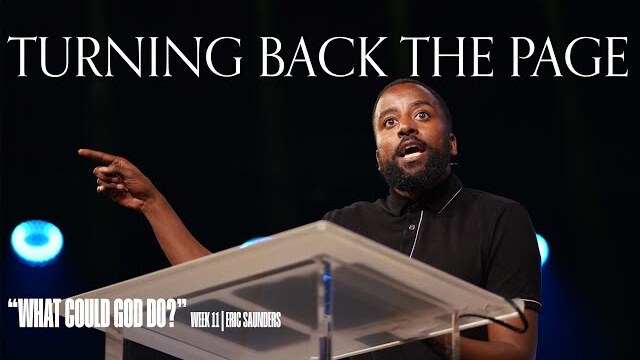Turning Back The Page (Nehemiah 9: 1-10) || What Could God Do? || Eric Saunders
