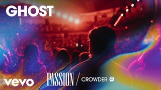 Passion - Ghost (Live/Audio) ft. Crowder
