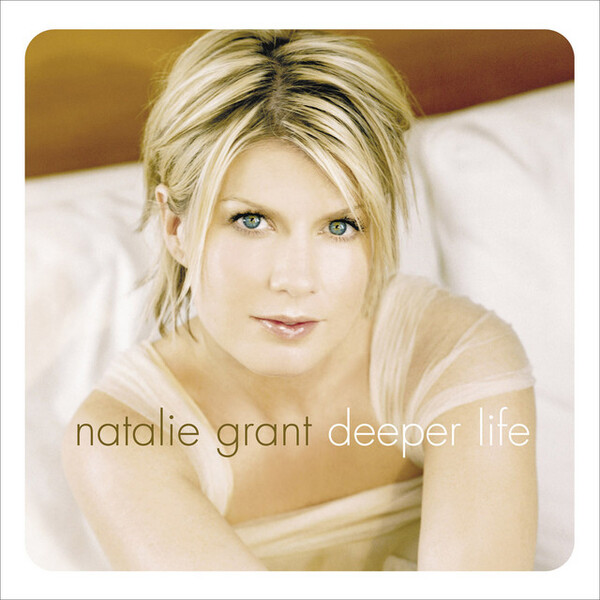 Deeper Life | Natalie Grant