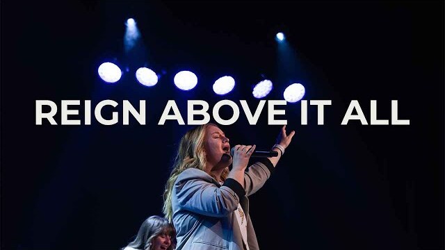 Reign Above it All // LIVE // Fresh Life Worship