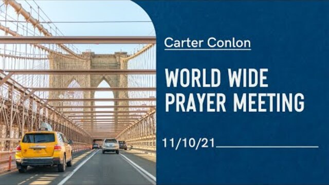 Worldwide Prayer Meeting 11/10/21