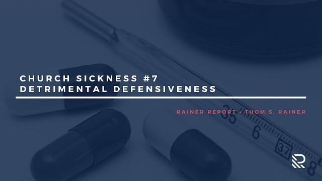 Church Sickness #7: Detrimental Defensiveness