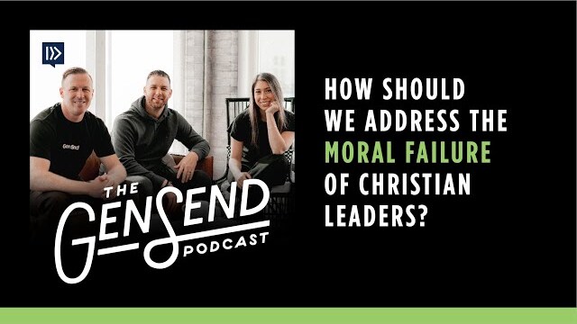 How Should We Address the Moral Failure of Christian Leaders? | Episode 5