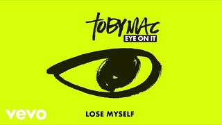 TobyMac - Lose Myself (Audio)