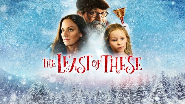 The Least Of These: A Christmas Story [2018] Full Movie | Tayla Lynn | G. Michael Nicolosi