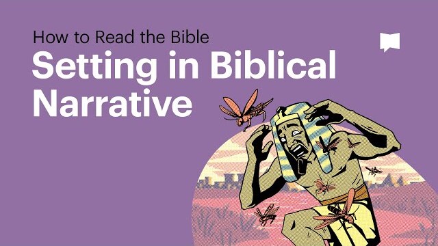 Setting in Biblical Narrative