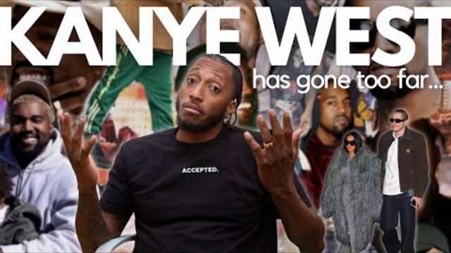 Has Kanye Gone Too Far?