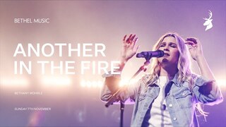 Another In The Fire - Bethany Wohrle | Moment