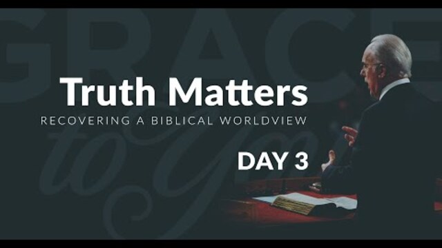 Truth Matters Conference 2022, Day 3