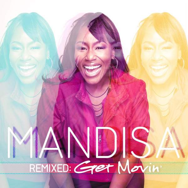 Remixed: Get Movin' | Mandisa