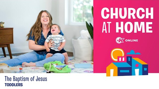 Church at Home | Toddlers | The Baptism of Jesus