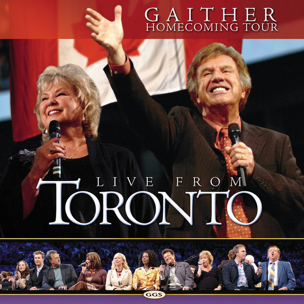 Live From Toronto | Gaither Music
