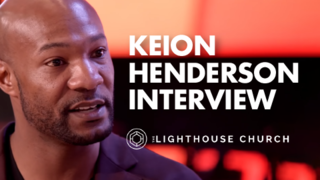 Keion Henderson Interview | The Lighthouse Church of Houston