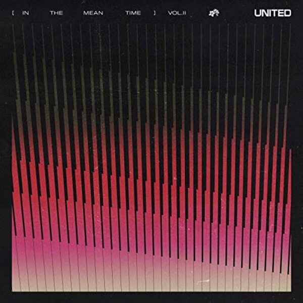 In The Meantime, Vol. II | Hillsong UNITED