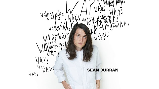 Sean Curran - Ways (Official Audio)