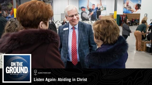 On The Ground: Listen Again: Abiding in Christ