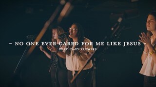 No One Ever Cared For Me Like Jesus (Live) - The Worship Initiative ft. Davy Flowers