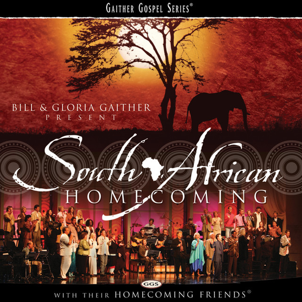 South African Homecoming | Gaither Music