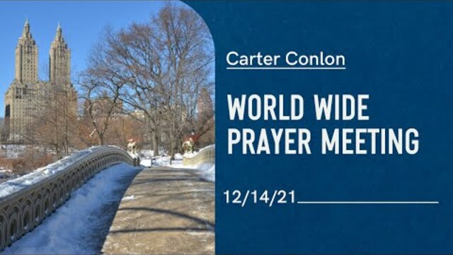 Worldwide Prayer Meeting 12/14/21
