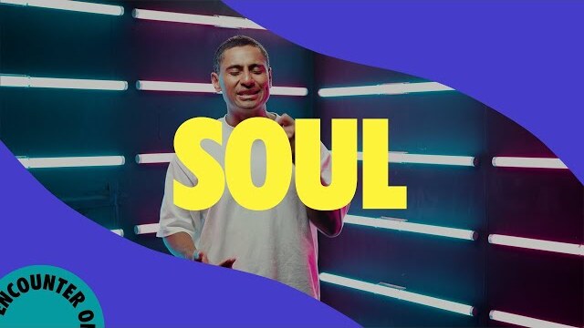 Encounter 21 | Ministry | Soul
