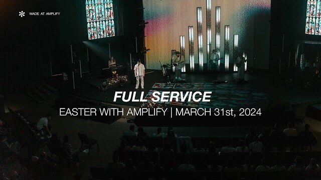Full Service | Easter Sunday | March 31st, 2024