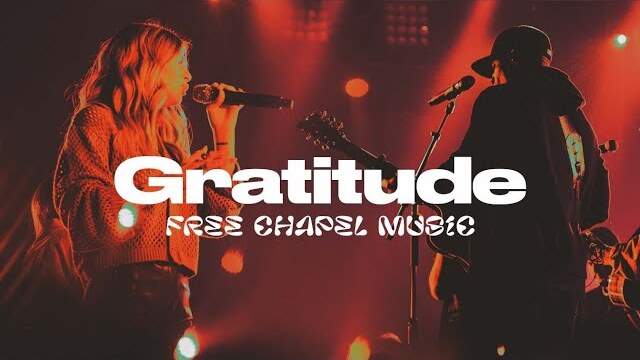 Gratitude (Cover) | Free Chapel Music | Live Recording