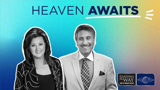 Heaven Awaits: Dr. Michael Youssef on Daystar’s Ministry Now