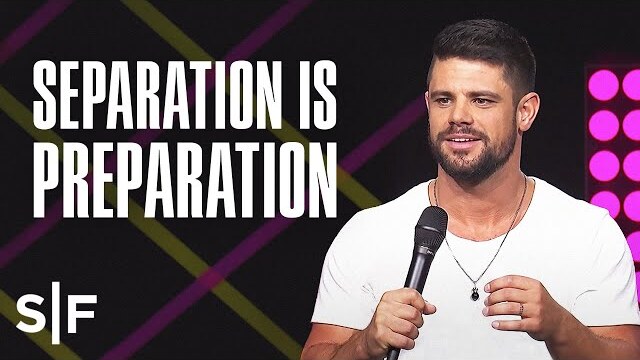 This Is A Season of Preparation | Steven Furtick