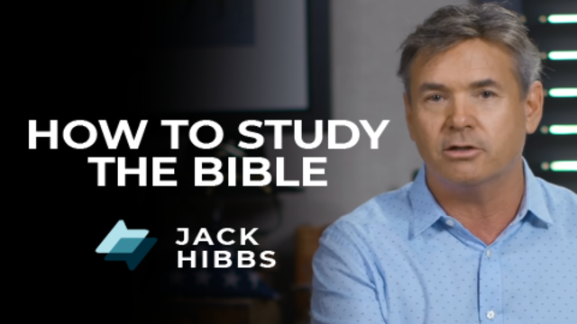 How to Study the Bible | Jack Hibbs