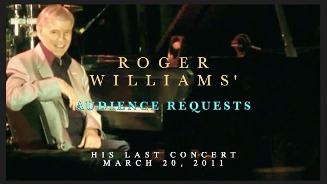 AUDIENCE REQUESTS - HIS LAST CONCERT - Roger Williams