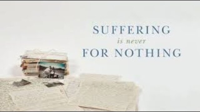 Suffering is Not For Nothing | Full Movie | Elisabeth Elliot