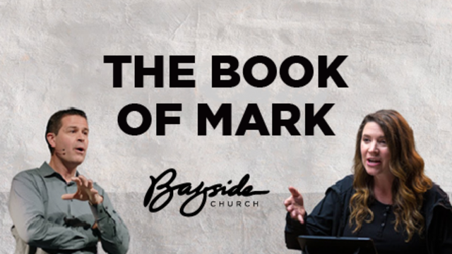 The Book of Mark | Bayside Church