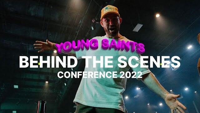 Behind The Scenes: YS Conference 2022 | Young Saints